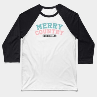 Merry Country Christmas Baseball T-Shirt